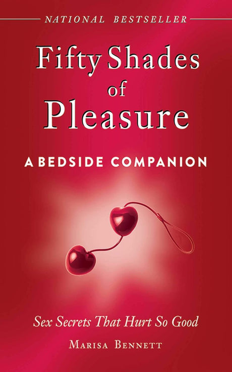 Fifty Shades of Pleasure: A Bedside Companion