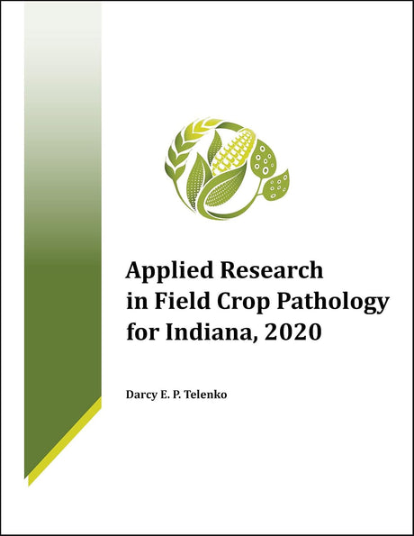 Applied Research in Field Crop Pathology for Indiana, 2020
