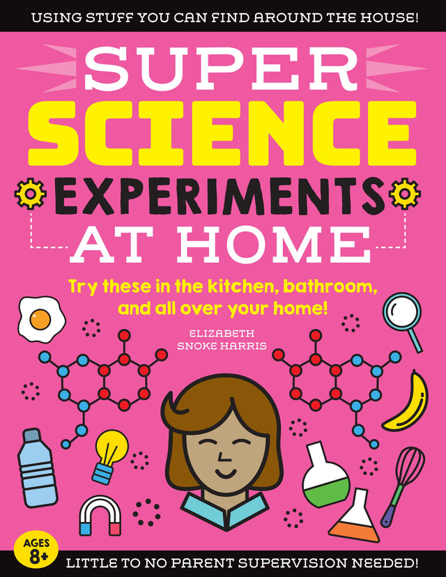 SUPER Science Experiments: At Home