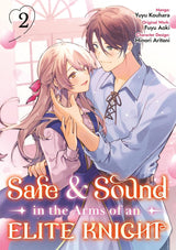 Safe & Sound in the Arms of an Elite Knight: Volume 2 (Manga)