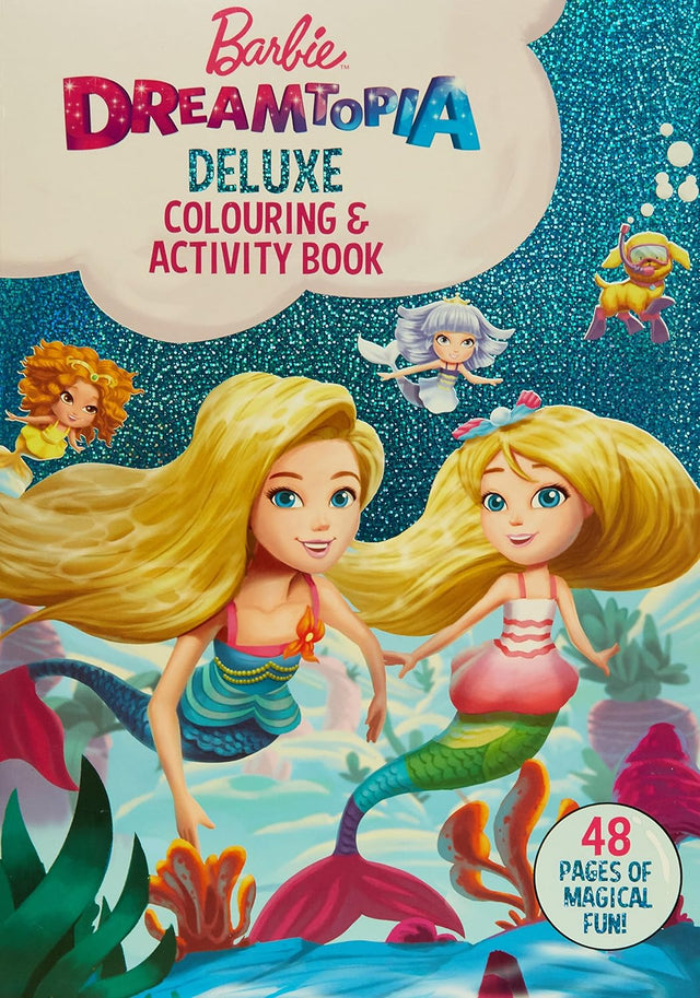Barbie: Dreamtopia Deluxe Colouring and Activity Book