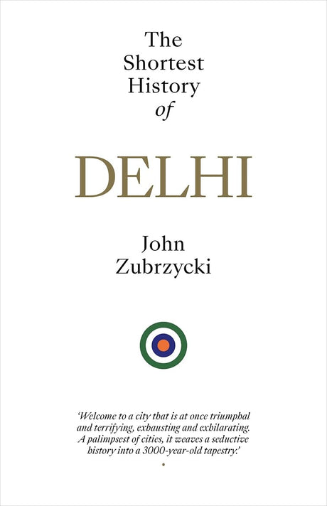The Shortest History of Delhi