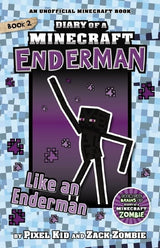 Like an Enderman (Dairy of a Minecraft Enderman Book 2)