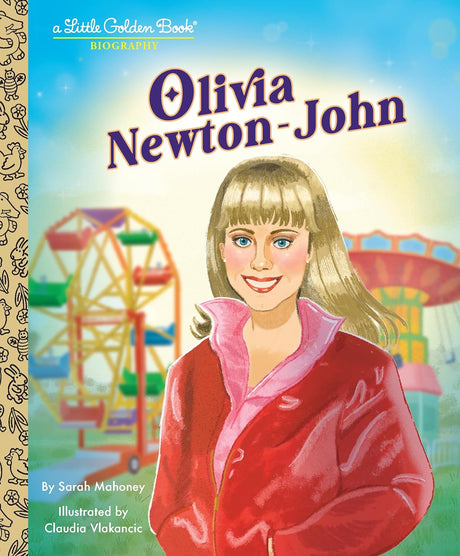 Olivia Newton-John: A Little Golden Book Biography