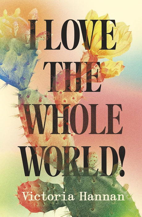 I Love the Whole World!