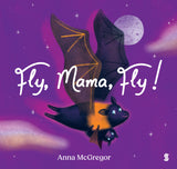 Fly, Mama, Fly