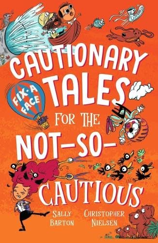 Cautionary Tales for the Not-So- Cautious