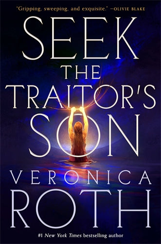 Seek The Traitor’s Son
