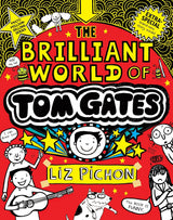 The Brilliant World of Tom Gates (Tom Gates #1: 15th Anniversary Edition)