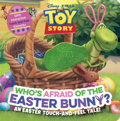 Who’s Afraid of the Easter Bunny?: An Easter touch-and-feel tale! (Disney Pixar: Toy Story)