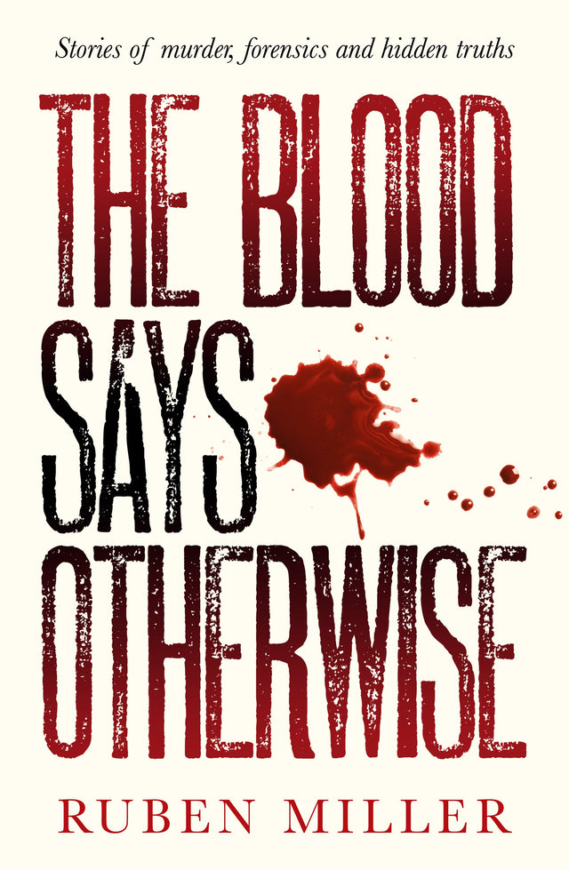 The Blood Says Otherwise