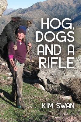 Hog, Dogs & A Rifle
