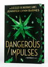 The Naturals: Dangerous Impulses Book 5