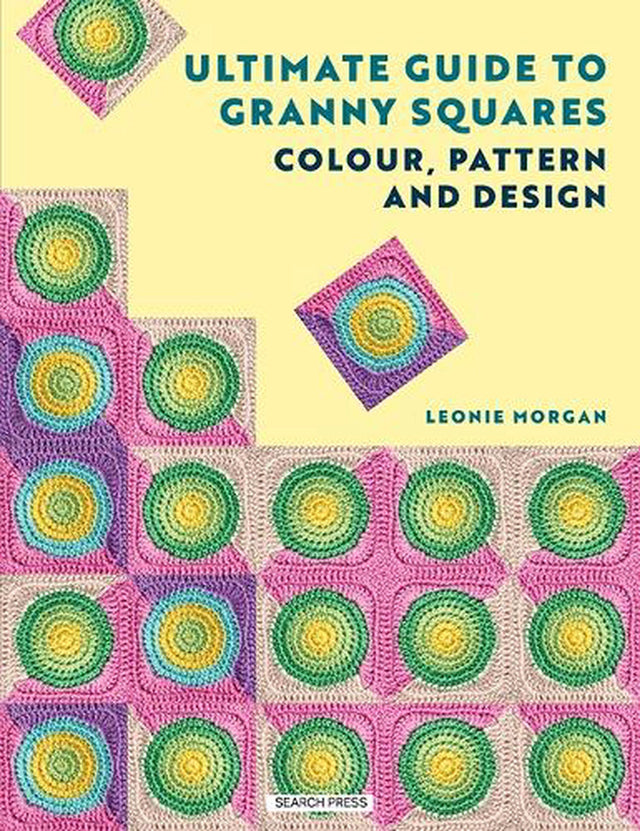 Ultimate Guide to Granny Squares: Colour, Pattern and Design
