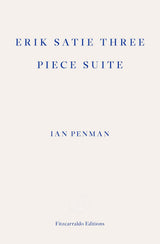 Erik Satie Three Piece Suite