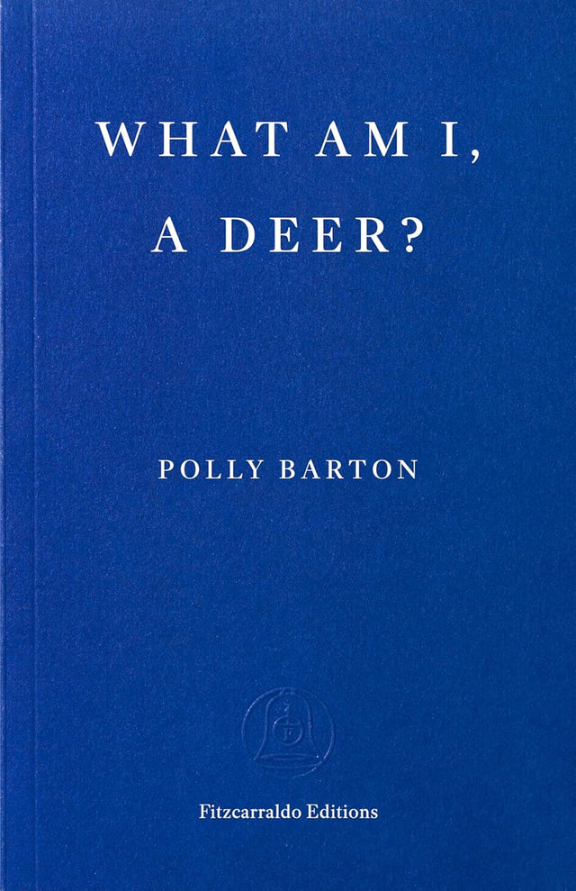 What Am I, A Deer?