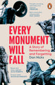 Every Monument Will Fall