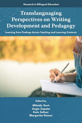 Translanguaging Perspectives on Writing Development and Pedagogy