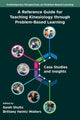 A Reference Guide for Teaching Kinesiology through Problem-Based Learning