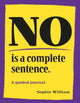 No is a Complete Sentence
