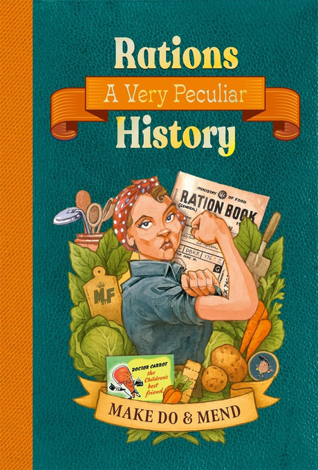 Rations: A Very Peculiar History
