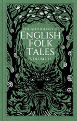 The Anthology of English Folk Tales: Volume II