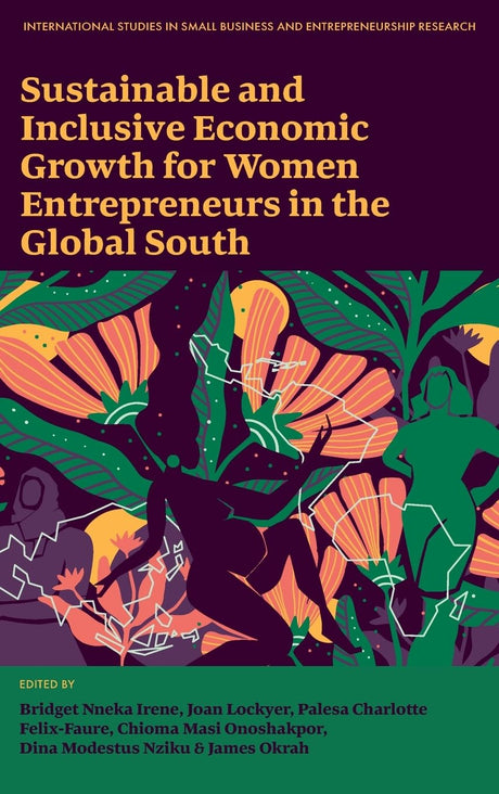 Sustainable and Inclusive Economic Growth for Women Entrepreneurs in the Global South