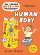 How to Explain Anything to Grown Ups: The Human Body