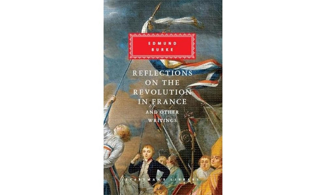 Reflections on The Revolution in France And Other Writings
