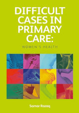 Difficult Cases in Primary Care