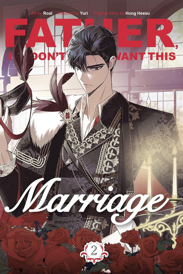 Father, I Don't Want This Marriage, Vol. 2