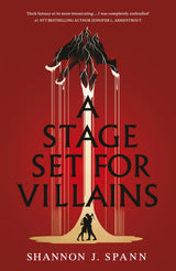 A Stage Set  for Villains