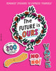 The Future Is Ours