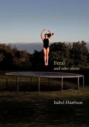 Feral and Other Stories