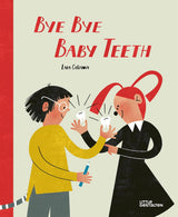 Bye Bye Baby Teeth