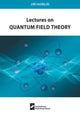Lectures on Quantum Field Theory