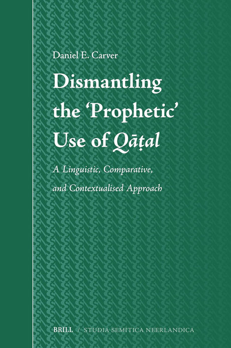 Dismantling the ‘Prophetic’ Use of Qāṭal