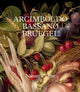 Arcimboldo, Bassano, Bruegel