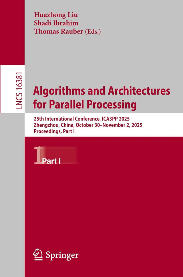 Algorithms and Architectures for Parallel Processing