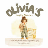 Olivia's Hospital Adventure