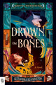 Drown the Bones