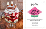Harry Potter Sweets and Treats Cookbook [Official Cookbook]