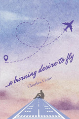 ...a burning desire to fly