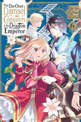The Do-Over Damsel Conquers the Dragon Emperor, Vol. 6 (manga)