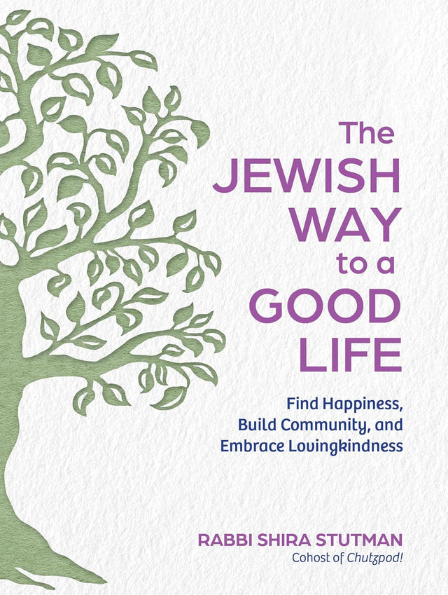 The Jewish Way to a Good Life