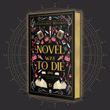 Novel Way to Die - SIGNED Hardcover Luxe Edition (Limited Edition)