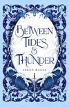 Between Tides & Thunder