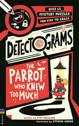 Detectograms®: The Parrot Who Knew Too Much