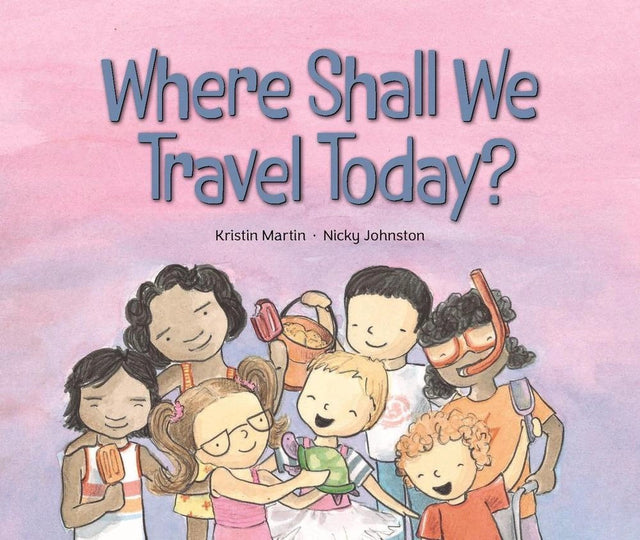 Where Shall We Travel Today?