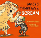 My Dad Thinks He's a Scream